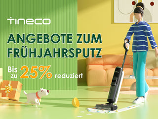 Frühjahrsputz auch bei Tineco mit neuen Rabatten